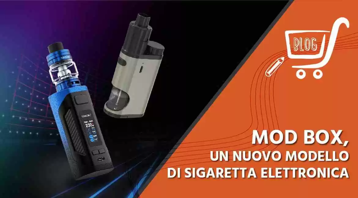 Mod box, un nuovo modello di sigaretta elettronica 